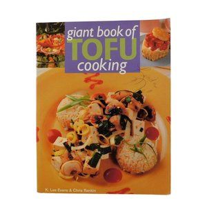 Giant Book of Tofu Cooking by K Lee Evans 350 Recipes 2000 Trade PB
